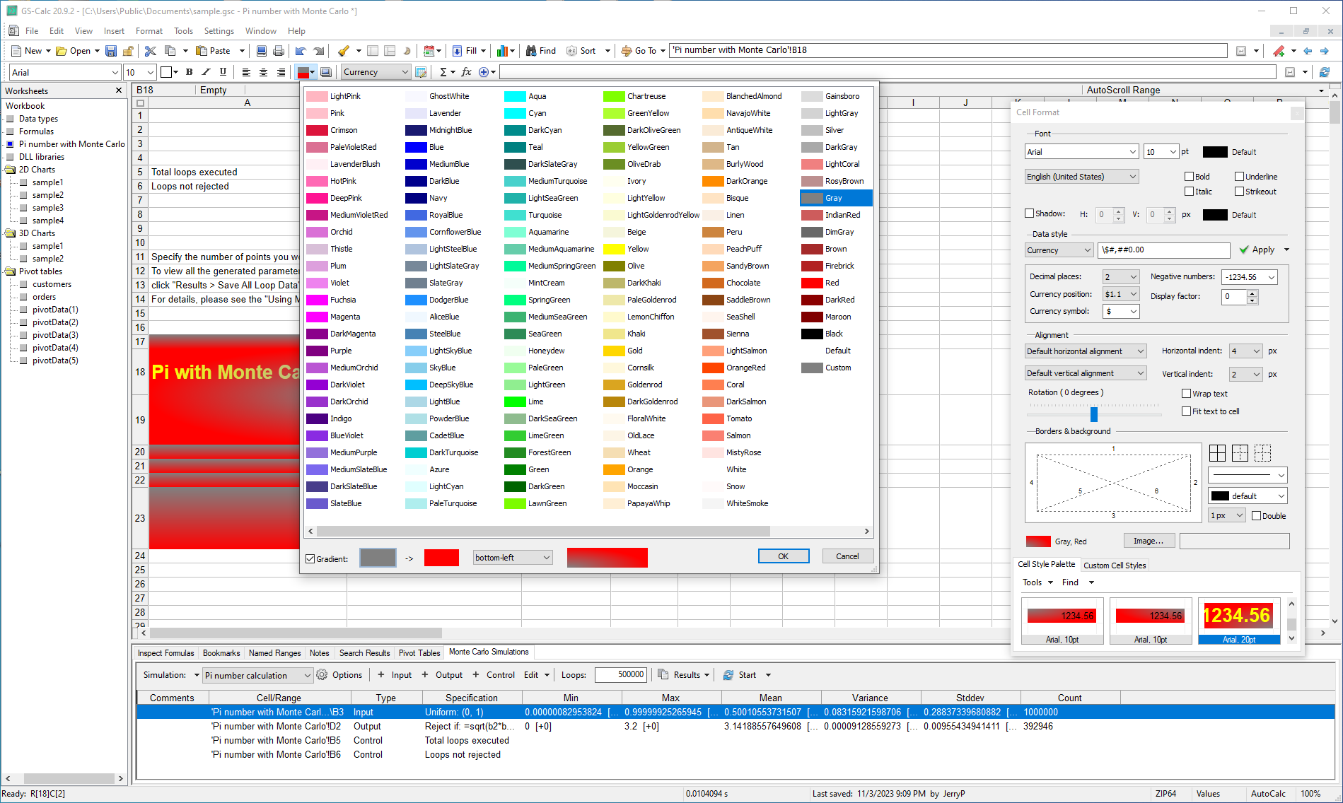 Extensive formatting options and unlimited conditional formatting.